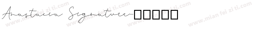 Anastacia Signature字体转换